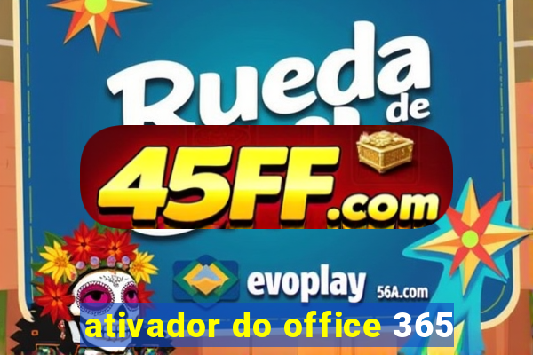 ativador do office 365